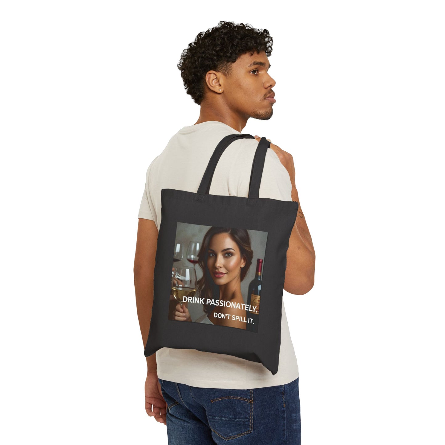 Drink Passionately, Don't Spill It - Wine Lovers Canvas Tote Bag - Eco-Friendly Shopper, Gift for Wine Enthusiasts, Grocery Bag, Beach Tote, Wine Party Favor