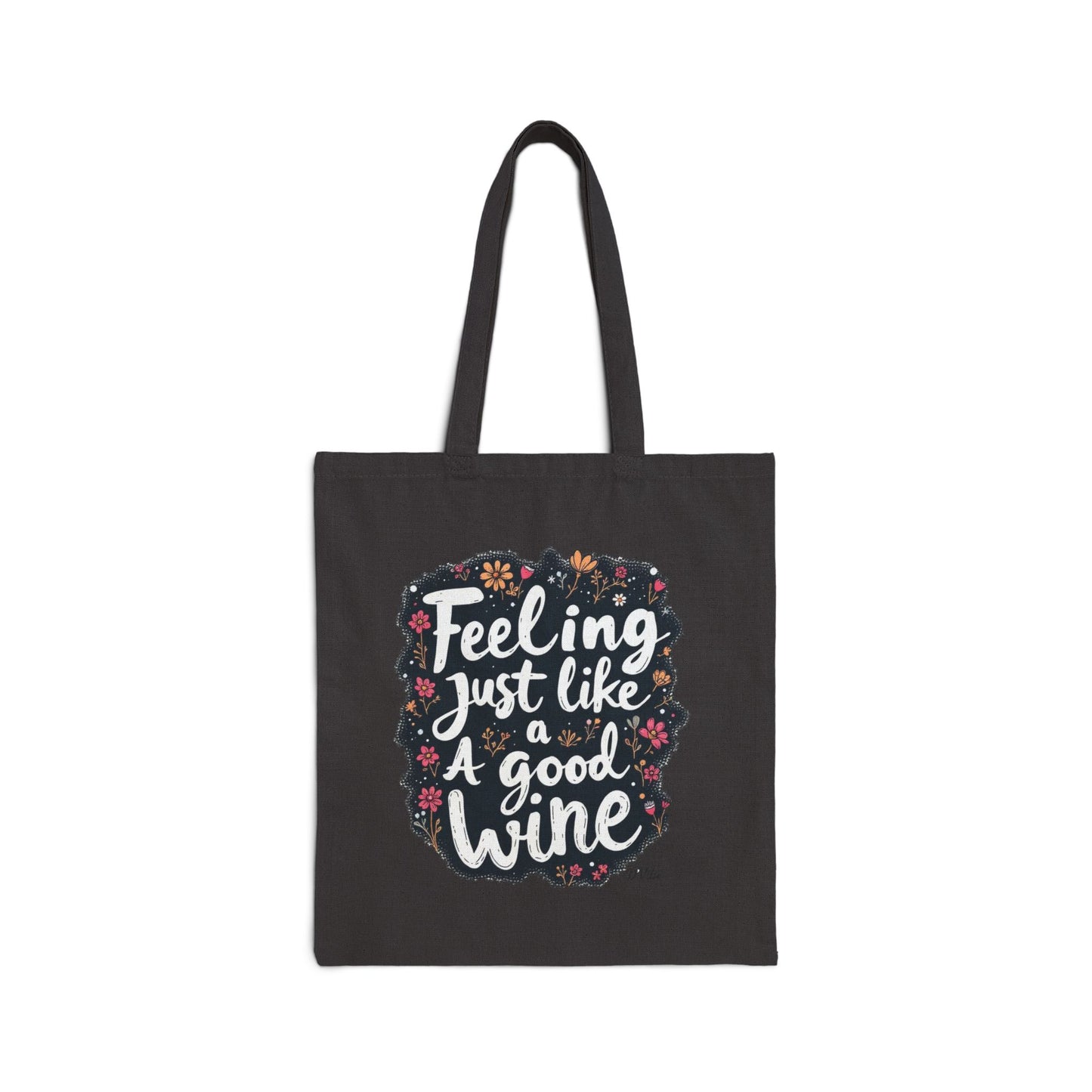 Feeling Just Like A Good Wine Tote Bag, Eco-Friendly Shopping Bag, Gift for Wine Lovers, Reusable Grocery Tote, Fun Wine Quote Bag, [...]
