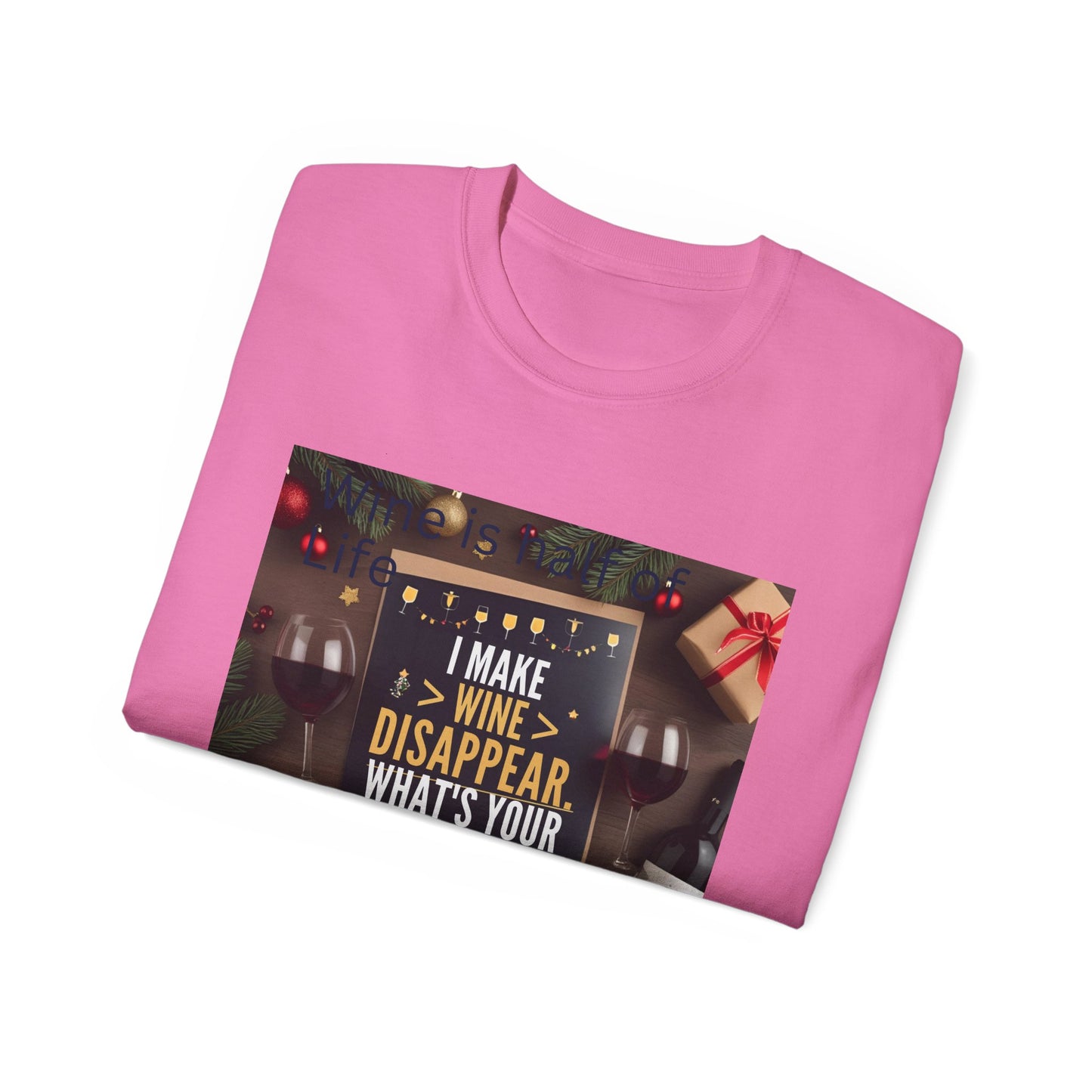 I Make Wine Disappear, What's Your Superpower - Fun Wine Superpower Tee, Gift for Wine Lovers, Funny T-Shirt, Casual Wear, Party Humor Shirt