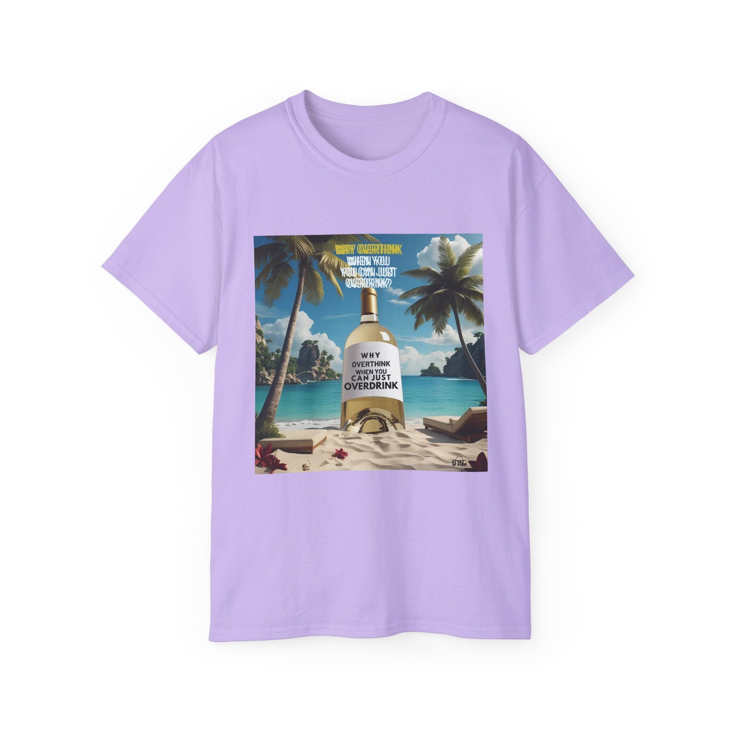 Why Overthink When You Can Just Overdrink - Tropical Vibe T-Shirt for Beach Lovers, Summer Vacation Tee, Funny Beach Graphic Shirt, Gift for Travel Enthusiasts, Relaxation Apparel
