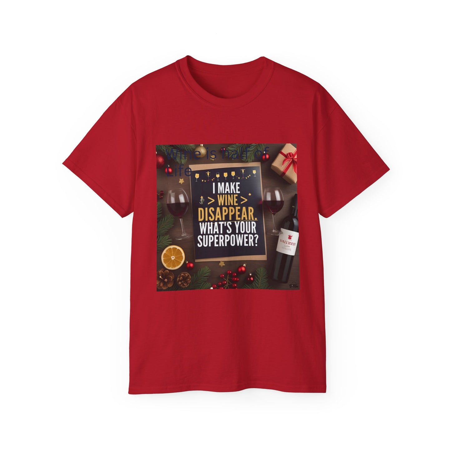 I Make Wine Disappear, What's Your Superpower - Fun Wine Superpower Tee, Gift for Wine Lovers, Funny T-Shirt, Casual Wear, Party Humor Shirt