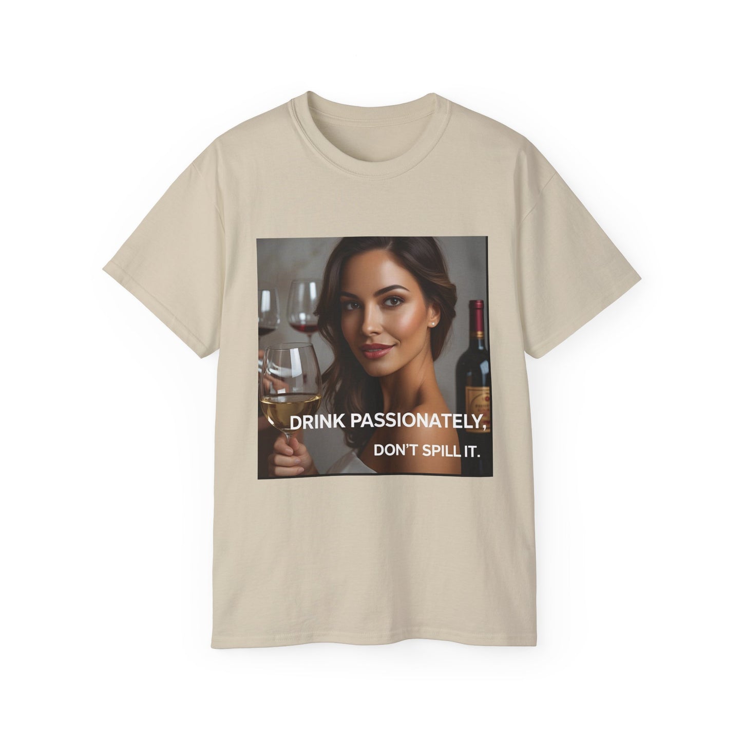 Drink Passionately Unisex Cotton Tee, Funny Wine Lover Shirt, Perfect for Wine Lovers, Gift for Her, Casual Party Wear