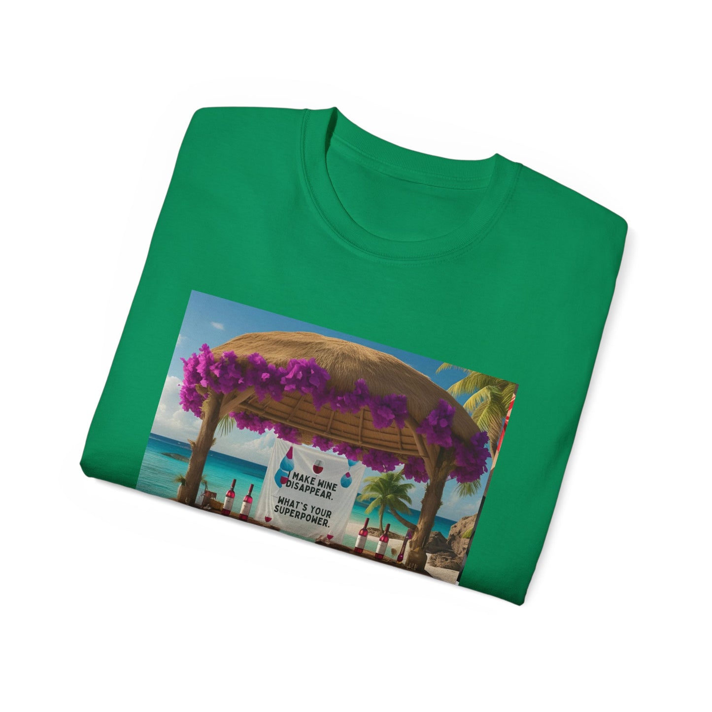 I Make Wine Disappear, What's Your Superpower - Tropical Paradise Tee | Beach Vacation Shirt, Unisex Graphic T-Shirt, Summer Apparel, Gift for Travelers, Holiday Outfit