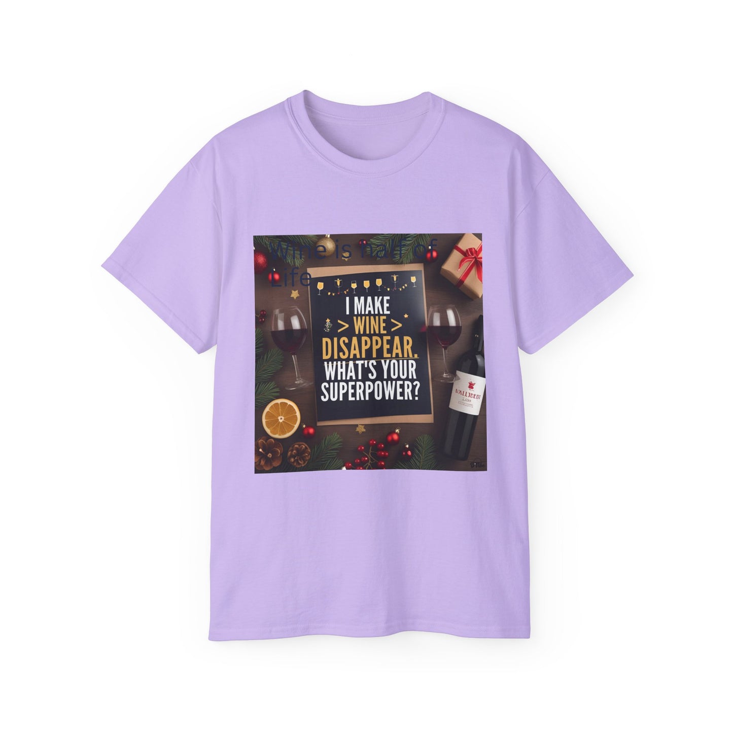 I Make Wine Disappear, What's Your Superpower - Fun Wine Superpower Tee, Gift for Wine Lovers, Funny T-Shirt, Casual Wear, Party Humor Shirt