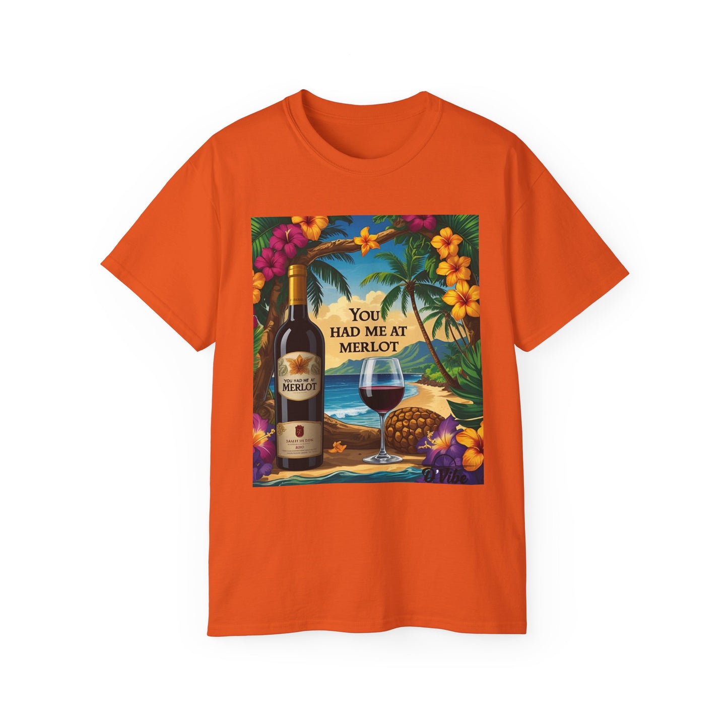 You Had Me At Merlot - Wine Lover's Paradise Tee, Perfect Gift for Wine Enthusiasts, You Had Me at Merlot Shirt, Tropical Vibe T-Shirt, Beach Party Apparel