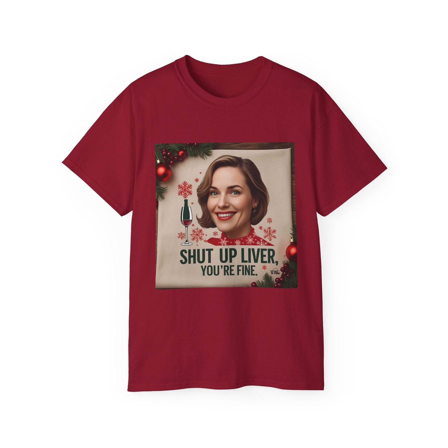 Shut Up Liver, You're Fine - Funny Holiday Unisex Tee, Christmas Gift, Alcohol Humor Shirt, Party Wear, Casual Outfit