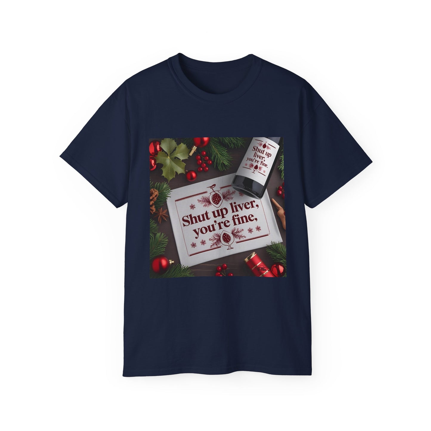 Funny Holiday Tee - Shut Up Liver, You're Fine, Unisex Cotton T-Shirt, Gift for Drink Lovers, Party Wear, Humor Shirt, Casual Top