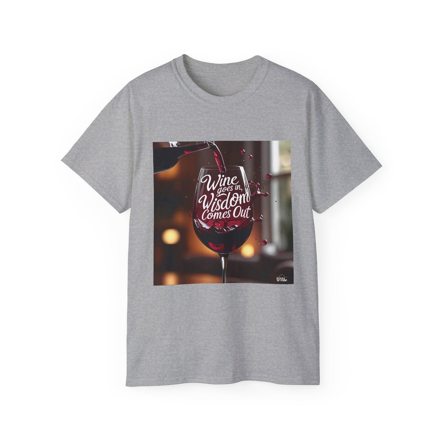 Wine Goes In Wisdom Comes Out - Wine & Wisdom Unisex Tee, Funny T-Shirt for Wine Lovers, Gift for Friends, Casual Wear, Cozy Humor Shirt