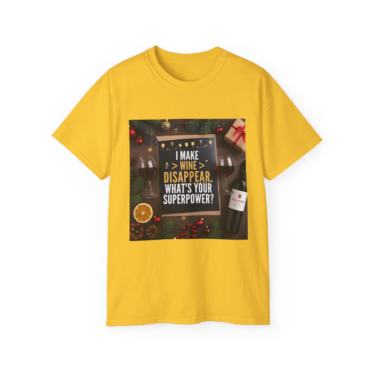 I Make Wine Disappear, What's Your Superpower - Fun Wine Superpower Tee, Gift for Wine Lovers, Funny T-Shirt, Casual Wear, Party Humor Shirt