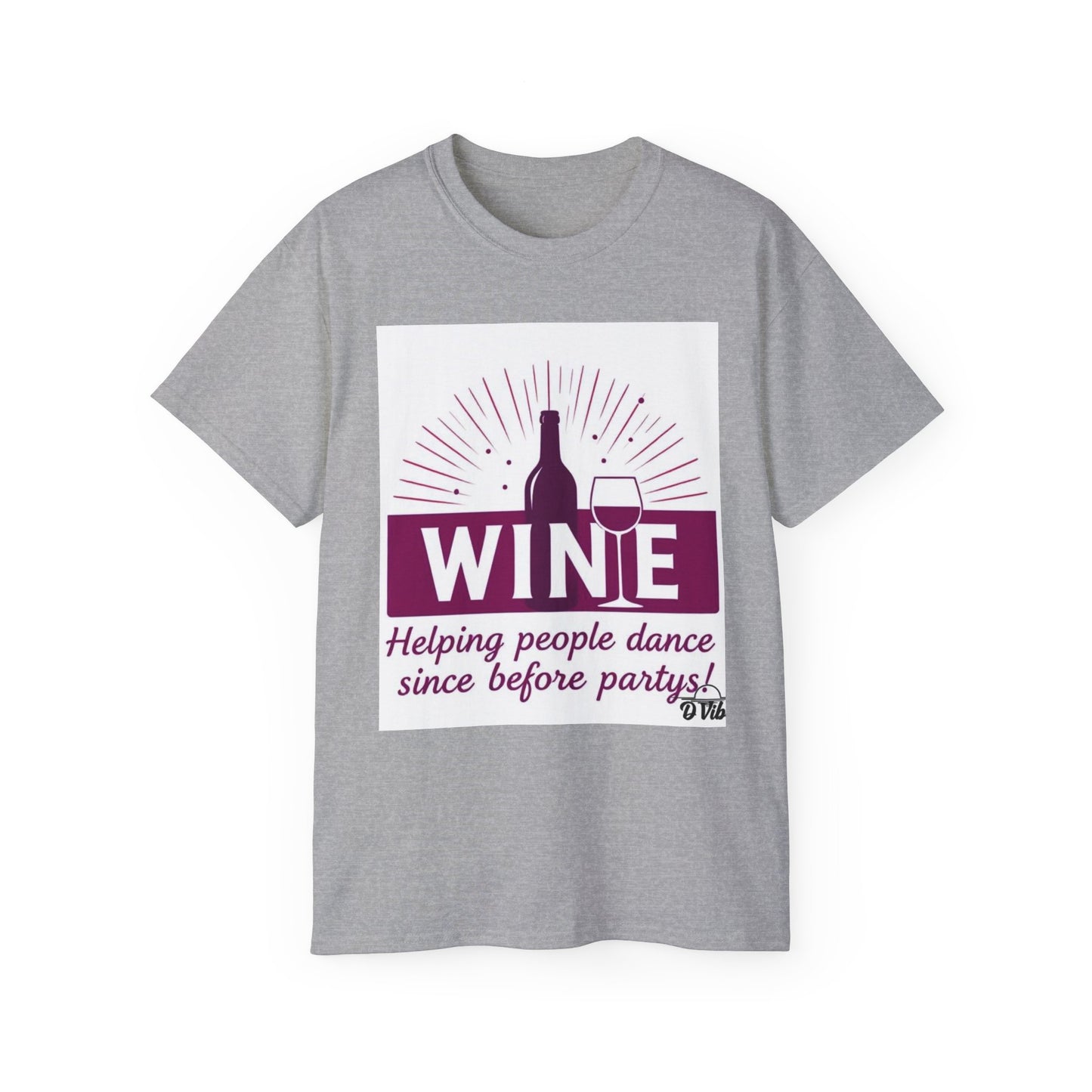 Wine Party - Wine Lover Unisex Ultra Cotton Tee - Fun Party Shirt, Gift for Wine Enthusiasts, Perfect for Birthdays, Holidays, Winery Tours