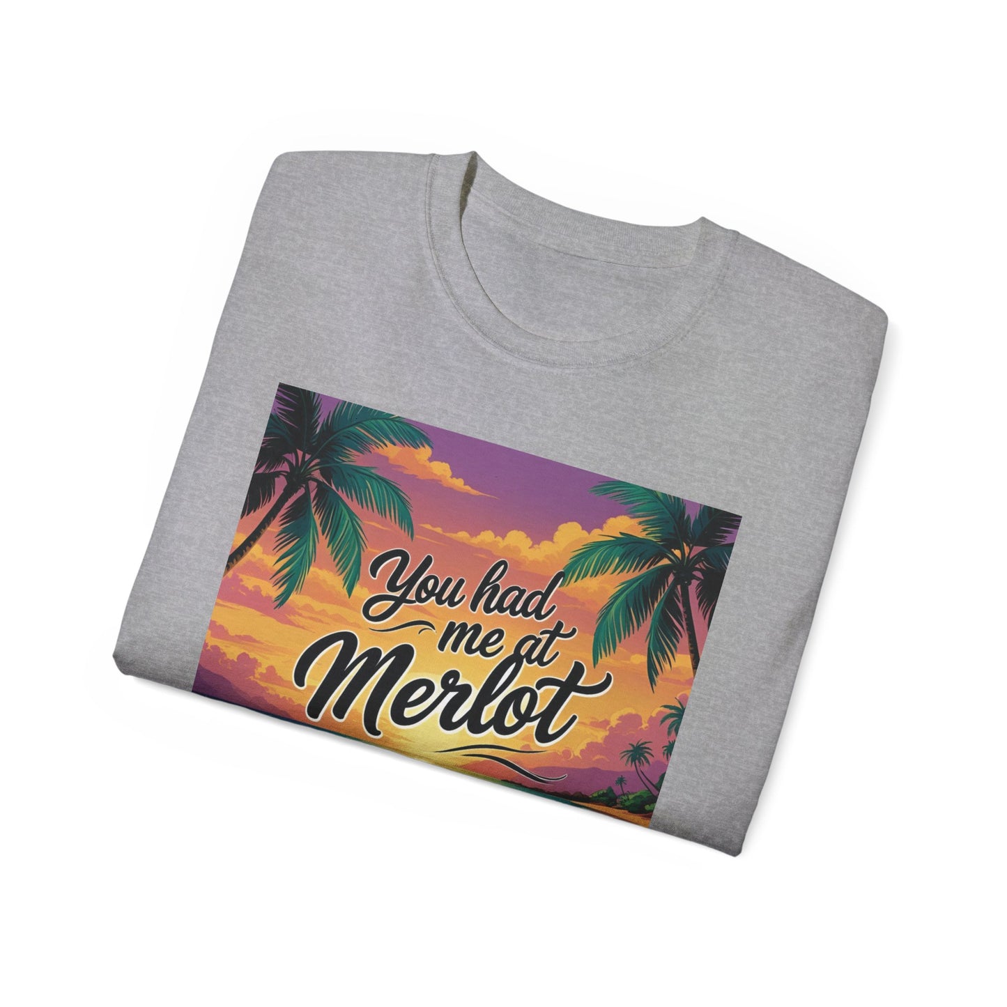 You Had Me at Merlot - T-Shirt with Vintage Wine Merlot Design - You Had Me at Merlot, Unisex Cotton Tee, Great for Wine Lovers, Summer Parties, Gift Idea