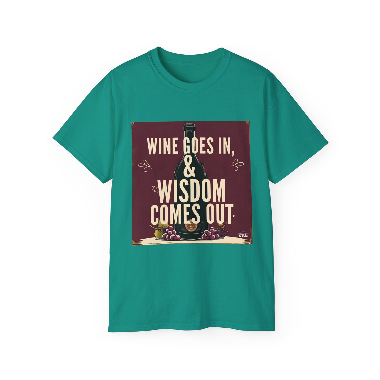 Wine Goes In Wisdom Comes Out - Wine Wisdom Unisex Tee - Perfect Gift for Wine Lovers, Cozy Night In, Wine Themed Party, Funny Quote Shirt, Summer Essential