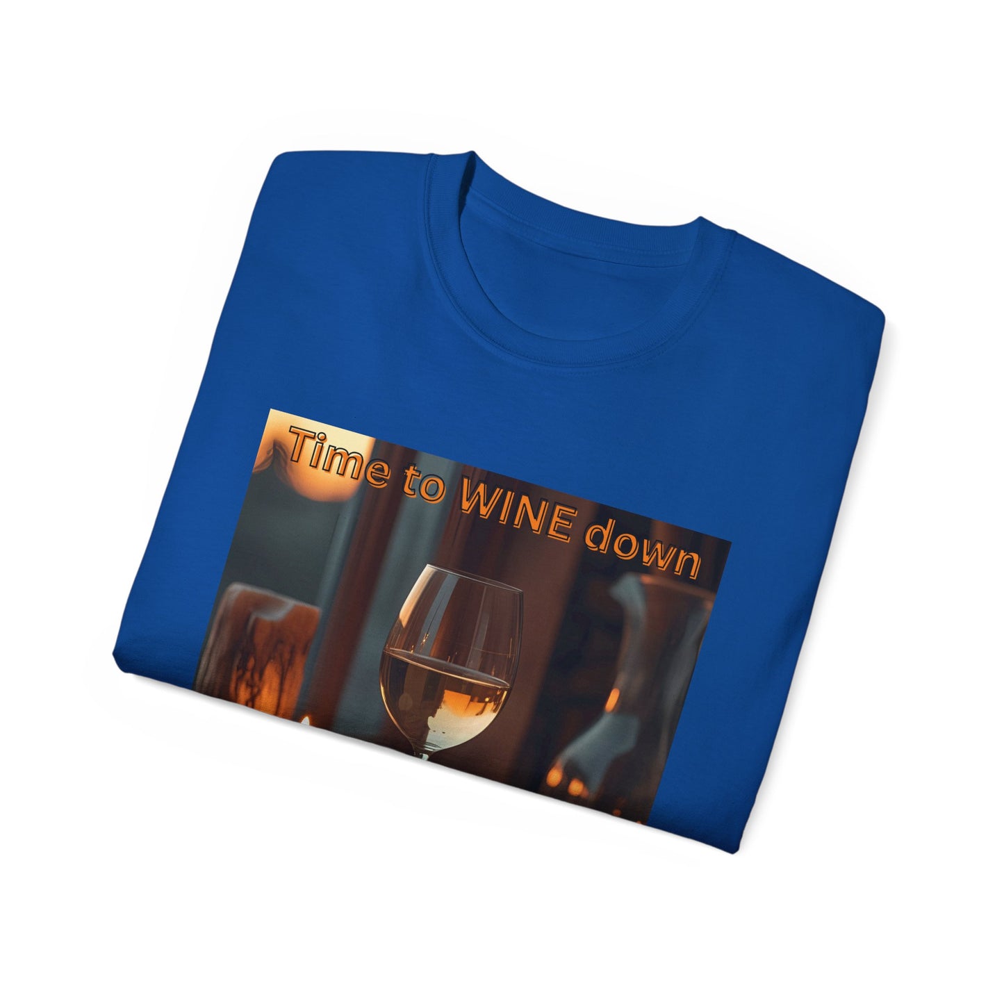 Time to Wine Down - Wine Down Tee for Relaxation Lovers, Unisex Cotton Shirt, Gift for Wine Enthusiasts, Casual Outing Top, Fun Humor Tee