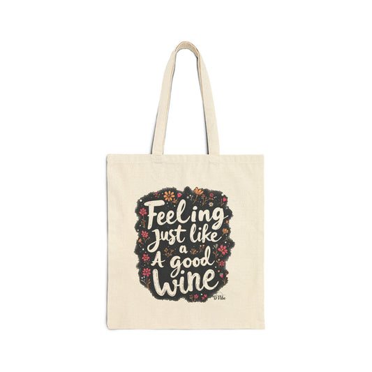 Feeling Just Like A Good Wine Tote Bag, Eco-Friendly Shopping Bag, Gift for Wine Lovers, Reusable Grocery Tote, Fun Wine Quote Bag, [...]