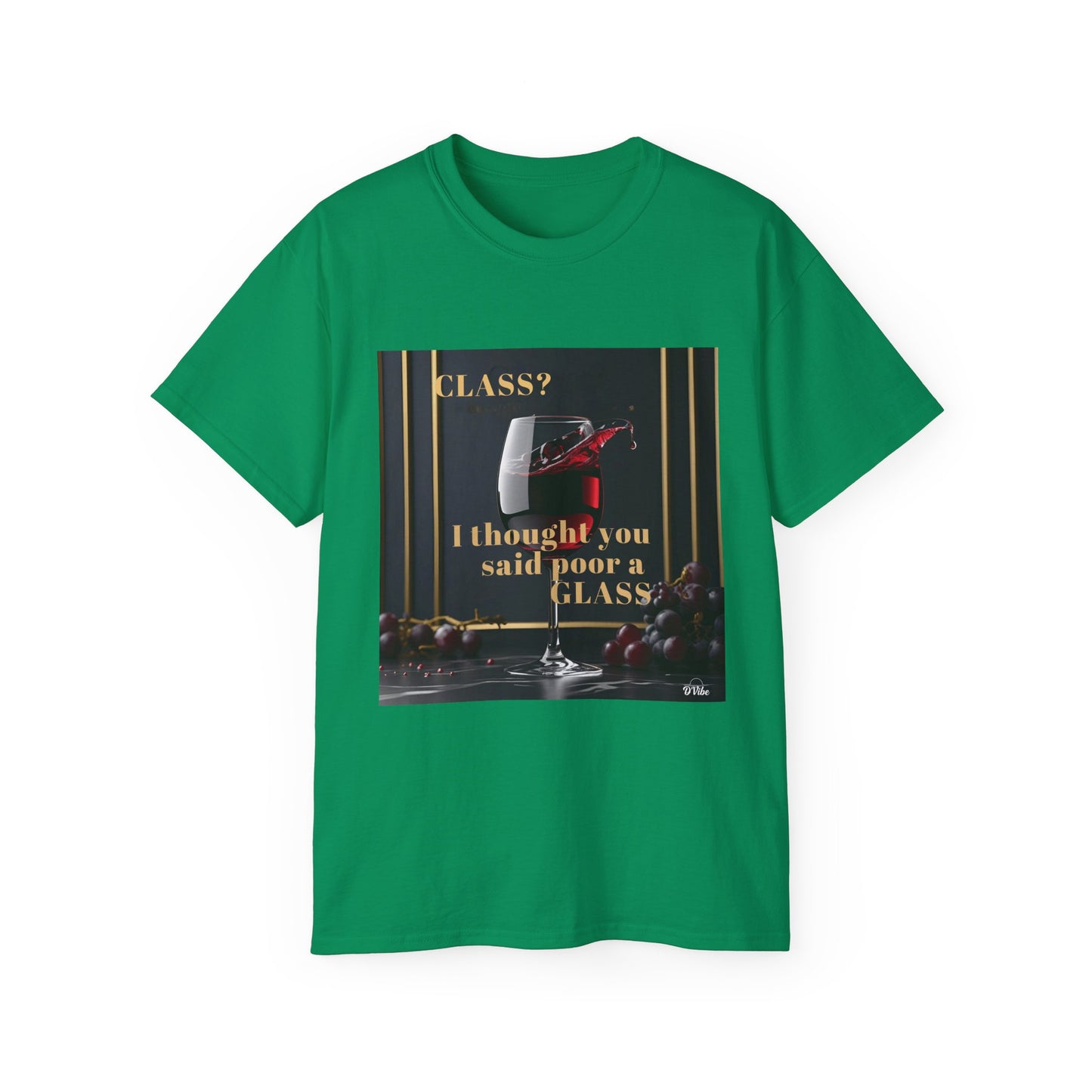 Wine Class Poor Glass - Humor Tee, Funny T-shirt for Wine Lovers, Gift for Hostess, Trendy Unisex Tee, Casual Daywear, Party Outfit