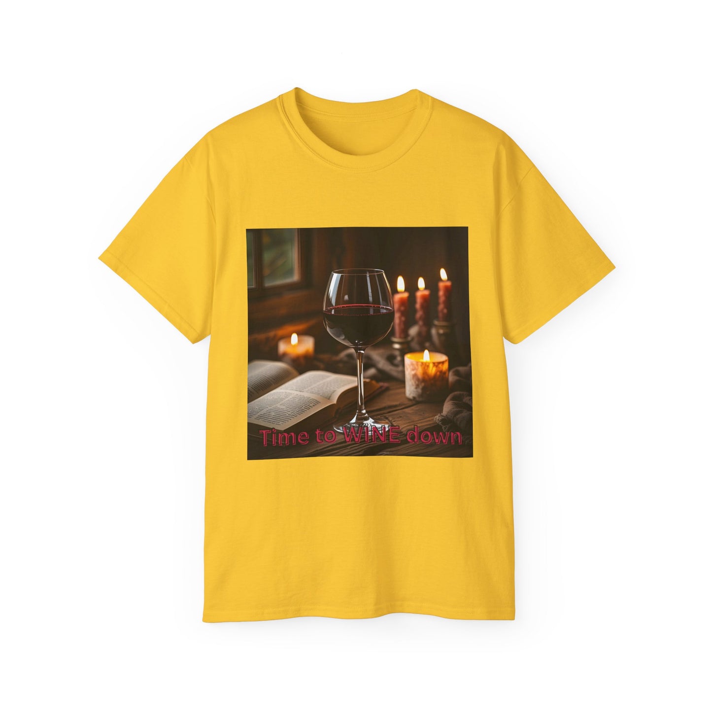 Time to Wine Down - Cozy Wine Lover Tee | Unisex Ultra Cotton T-Shirt, Perfect for Wine Enthusiasts, Gifting, Wine Nights, Cozy Gatherings, Celebrations