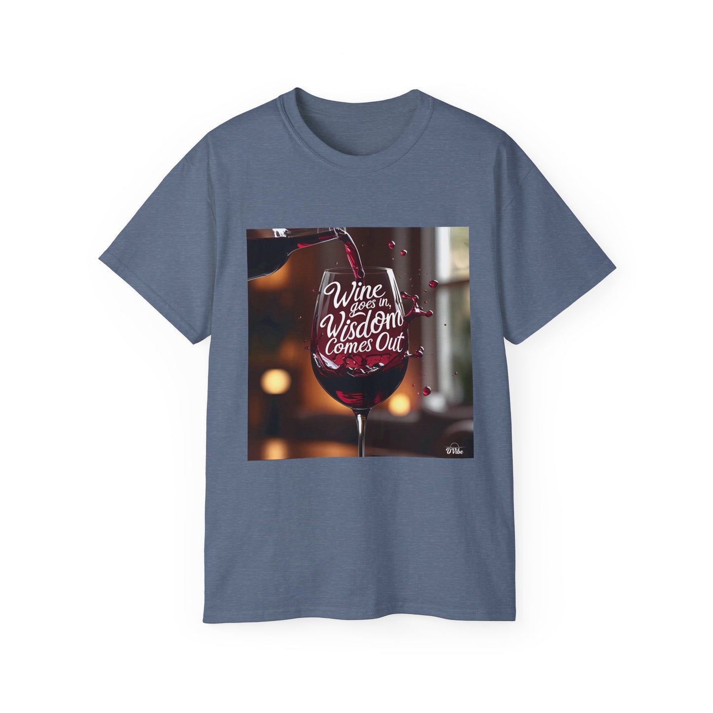 Wine Goes In Wisdom Comes Out - Wine & Wisdom Unisex Tee, Funny T-Shirt for Wine Lovers, Gift for Friends, Casual Wear, Cozy Humor Shirt