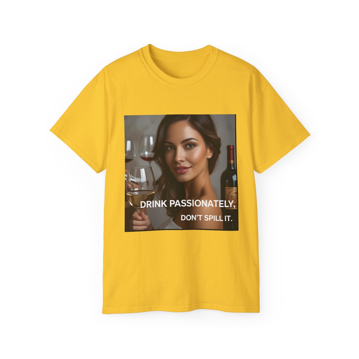 Drink Passionately Unisex Cotton Tee, Funny Wine Lover Shirt, Perfect for Wine Lovers, Gift for Her, Casual Party Wear