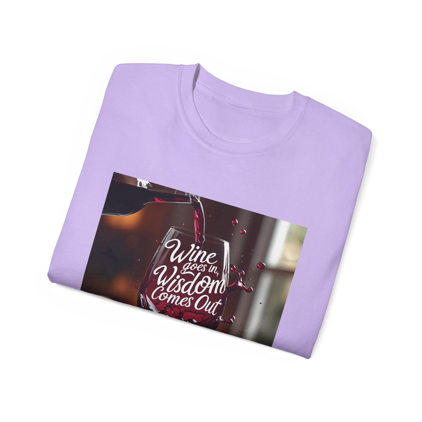 Wine Goes In Wisdom Comes Out - Wine & Wisdom Unisex Tee, Funny T-Shirt for Wine Lovers, Gift for Friends, Casual Wear, Cozy Humor Shirt