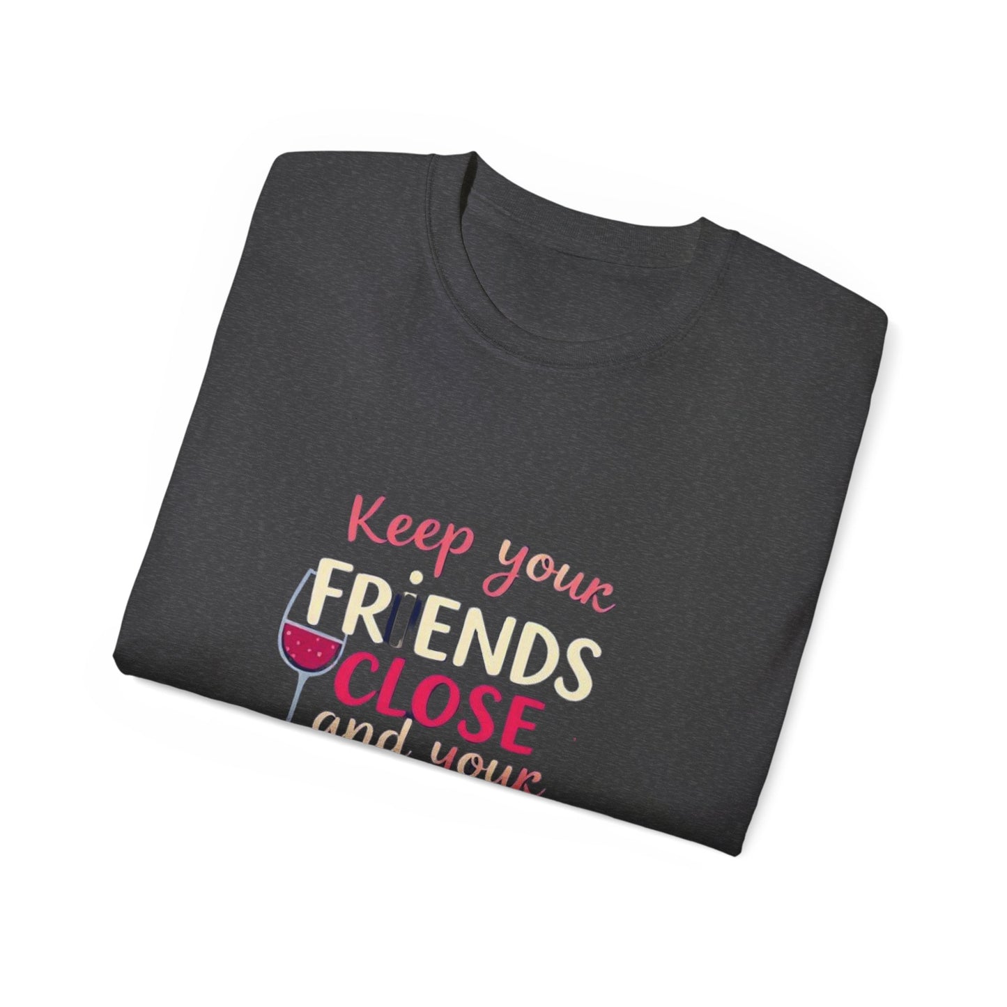 Wine Lovers Unisex Tee - "Keep Your Friends Close & Your Wines Closer" Funny Gift for Wine Enthusiasts, Perfect for Parties, [...]