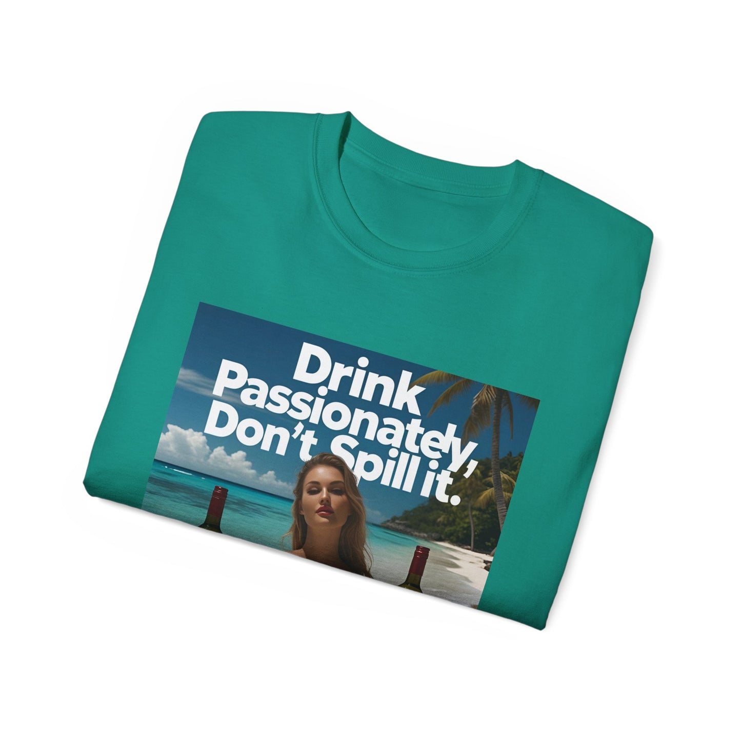 Drink Passionately Tee, Funny T-Shirt, Unisex Cotton Shirt, Gift for Wine Lovers, Casual Summer Top, Beachwear
