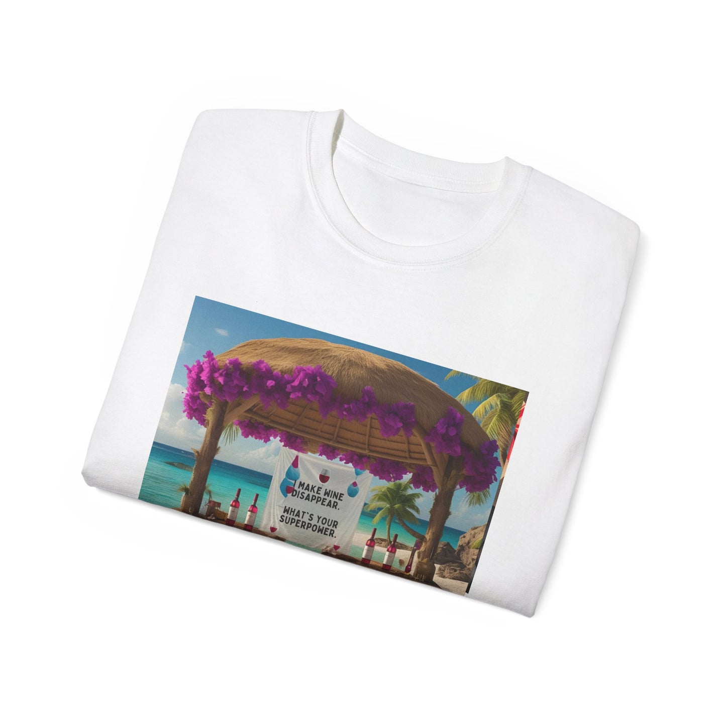 I Make Wine Disappear, What's Your Superpower - Tropical Paradise Tee | Beach Vacation Shirt, Unisex Graphic T-Shirt, Summer Apparel, Gift for Travelers, Holiday Outfit