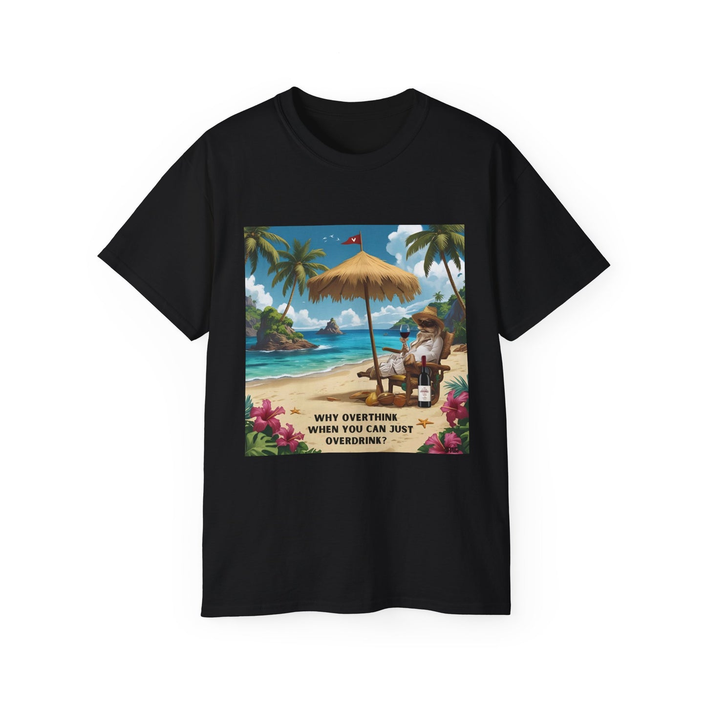 Why Overthink When You Can Overdrink - T-Shirt with Relaxing Beach Vibes, Perfect for Vacations, Summer, Gifts, Outdoor Events, Fun in the Sun - 'Why Overthink When You Can [...]