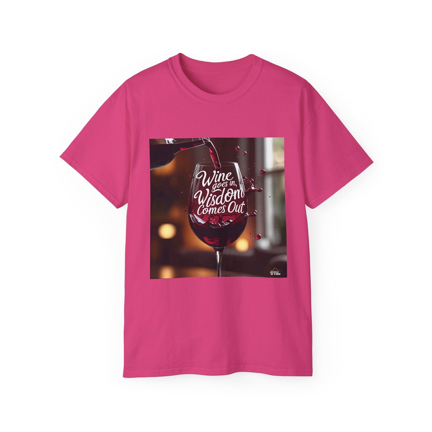 Wine Goes In Wisdom Comes Out - Wine & Wisdom Unisex Tee, Funny T-Shirt for Wine Lovers, Gift for Friends, Casual Wear, Cozy Humor Shirt