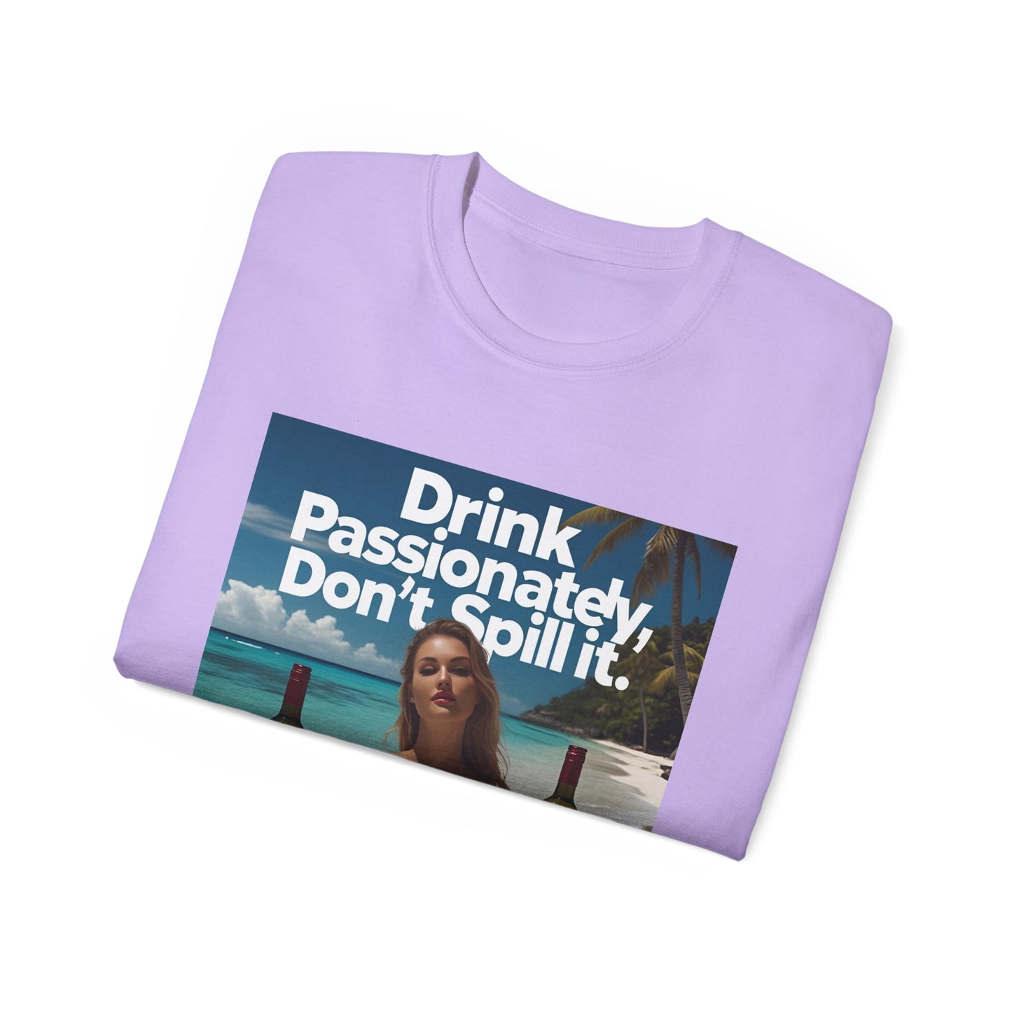Drink Passionately Tee, Funny T-Shirt, Unisex Cotton Shirt, Gift for Wine Lovers, Casual Summer Top, Beachwear