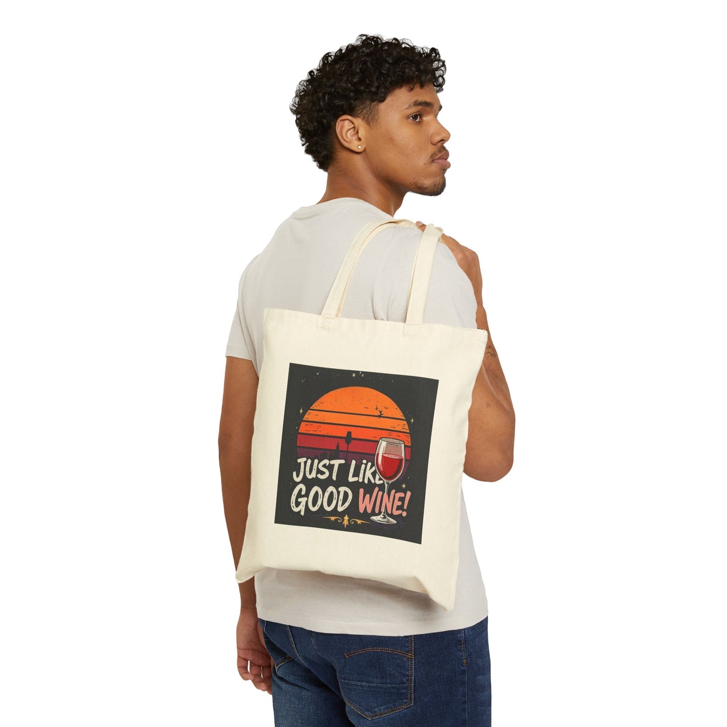 Just Like A Good Wine - Wine Lover's Canvas Tote Bag, Eco-Friendly Grocery Bag, Wine Appreciation Gift, Summer Outing, Fun Wine Lover Accessory