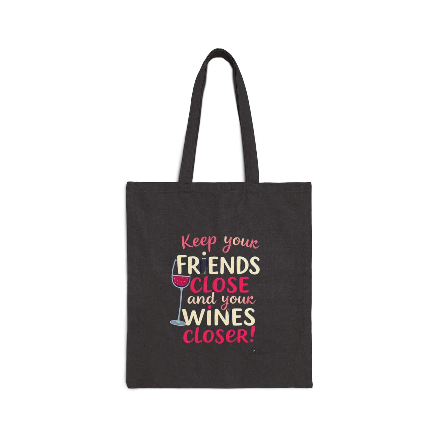 Keep Your Friends Close and Your Wines Colser - Chic Wine Lover's Tote Bag, Funny Gift for Friends, Wine Tote, Summer Beach Bag, Eco-Friendly Shopping Bag