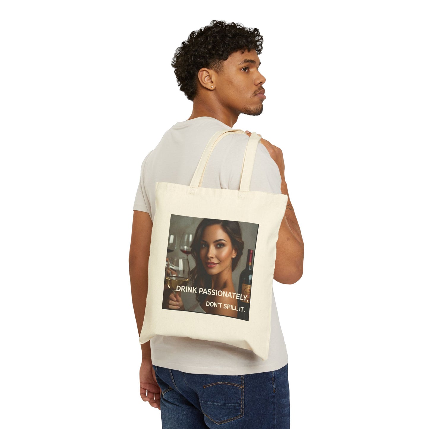Drink Passionately, Don't Spill It - Wine Lovers Canvas Tote Bag - Eco-Friendly Shopper, Gift for Wine Enthusiasts, Grocery Bag, Beach Tote, Wine Party Favor