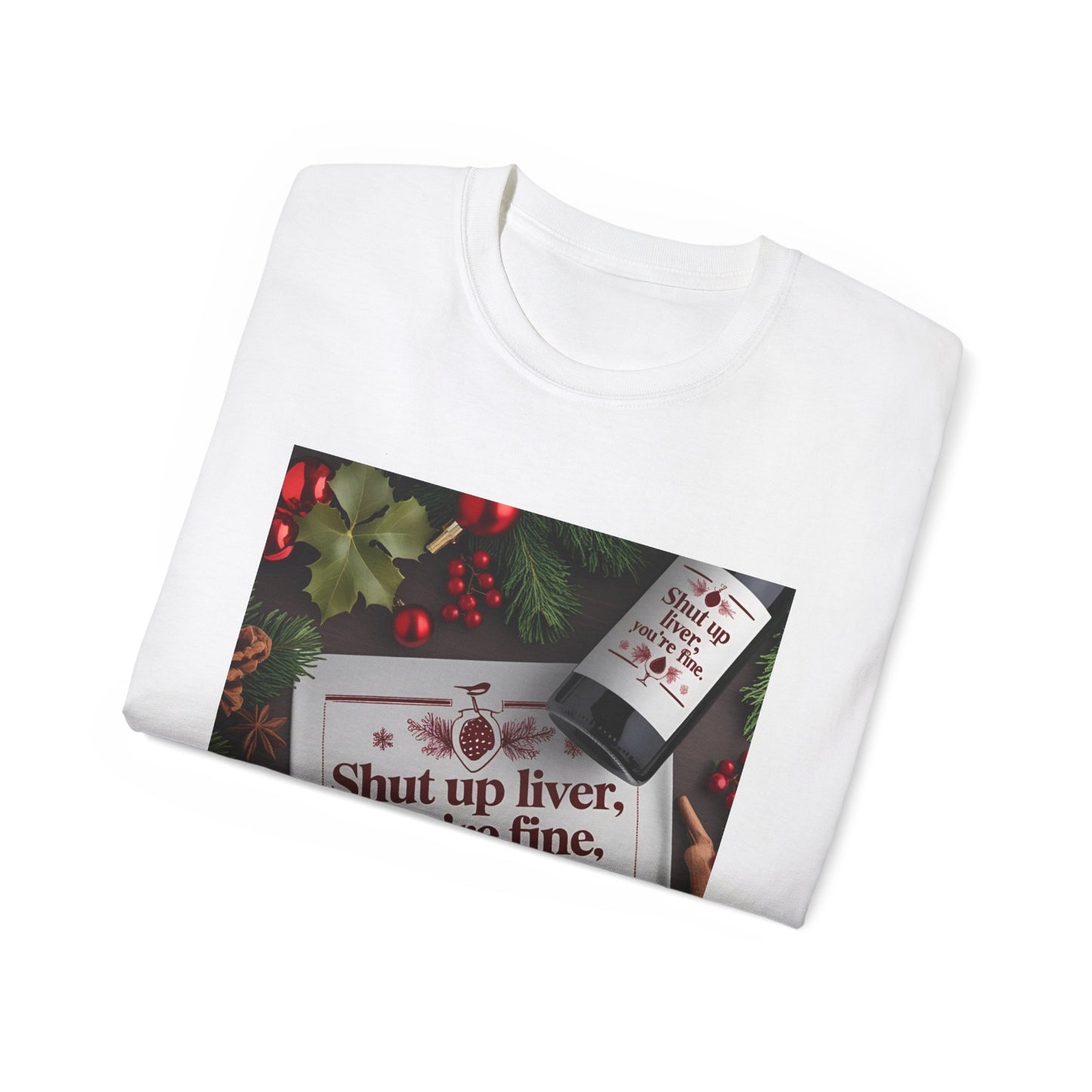 Funny Holiday Tee - Shut Up Liver, You're Fine, Unisex Cotton T-Shirt, Gift for Drink Lovers, Party Wear, Humor Shirt, Casual Top