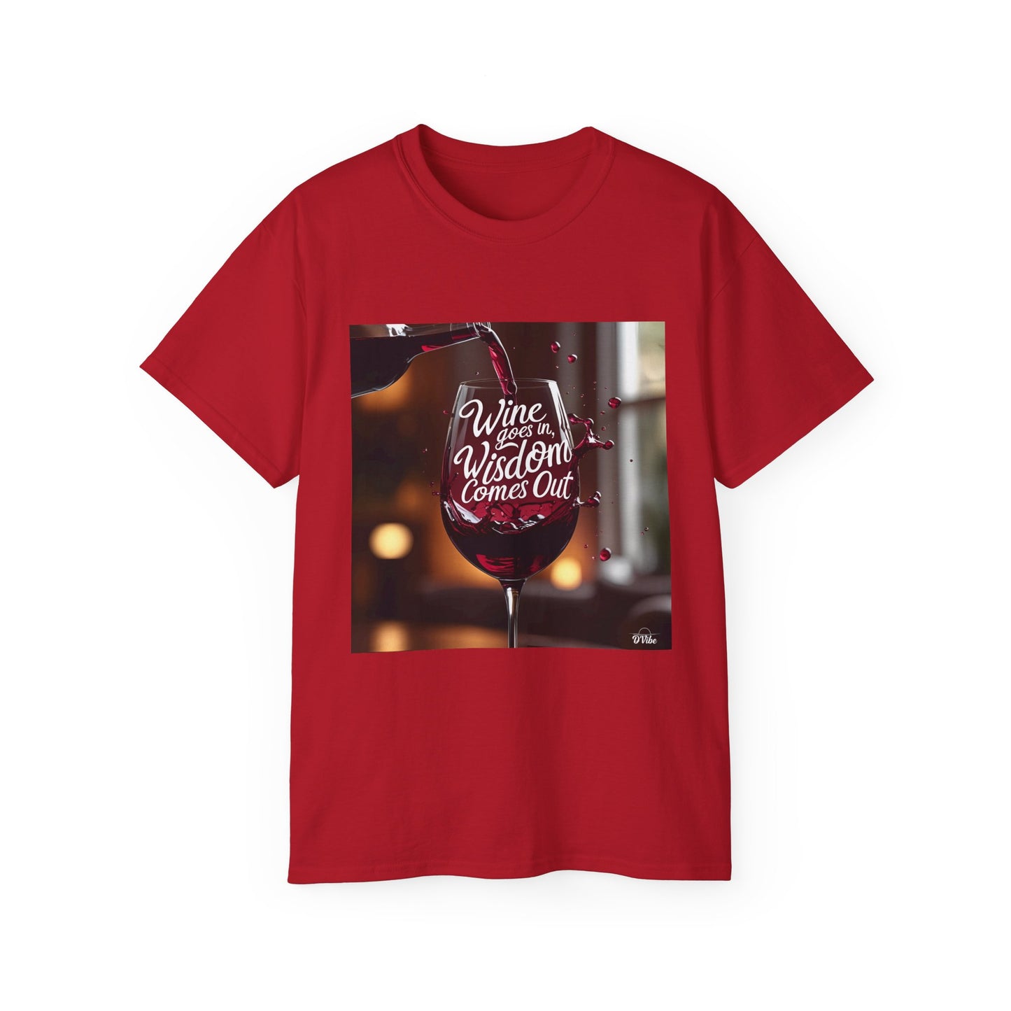 Wine Goes In Wisdom Comes Out - Wine & Wisdom Unisex Tee, Funny T-Shirt for Wine Lovers, Gift for Friends, Casual Wear, Cozy Humor Shirt