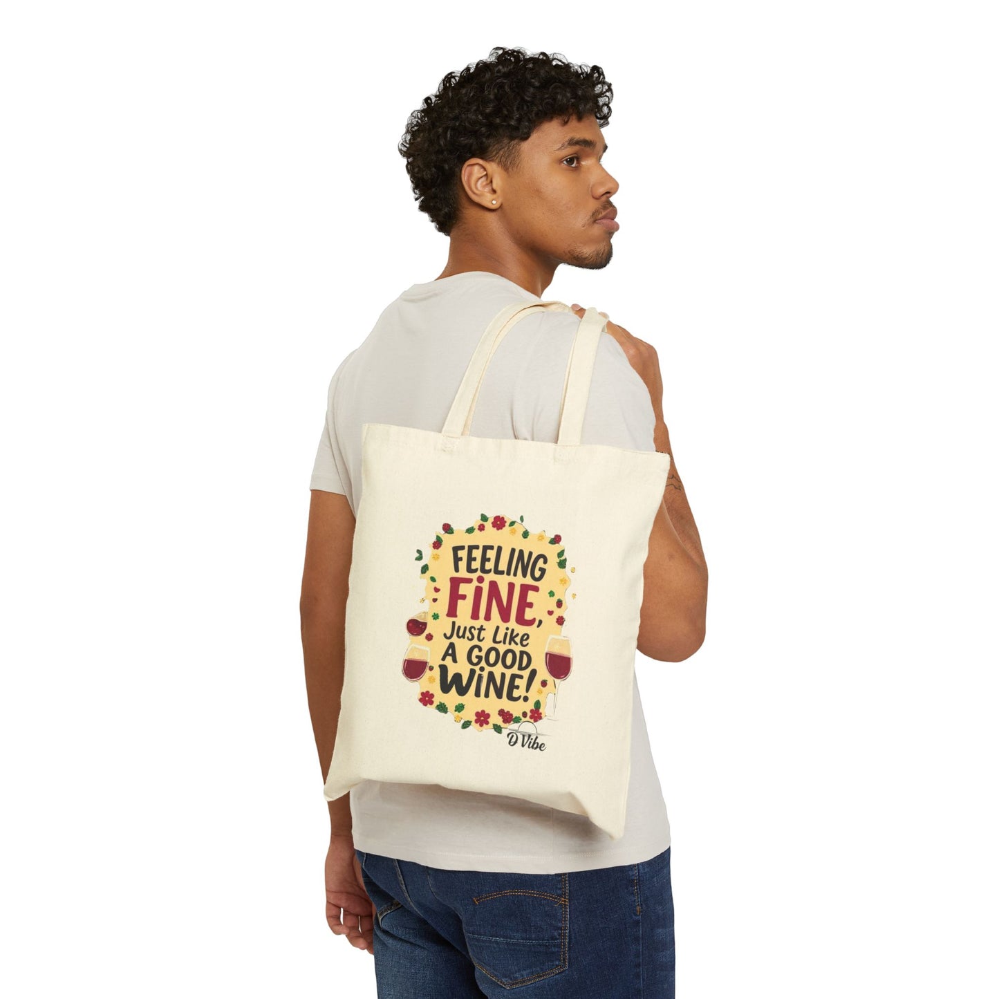 Feeling Fine Just Like  A Good Wine Tote Bag, Reusable Cotton Tote, Gift for Wine Lovers, Eco-Friendly Shopping Bag, Perfect for Parties & Events