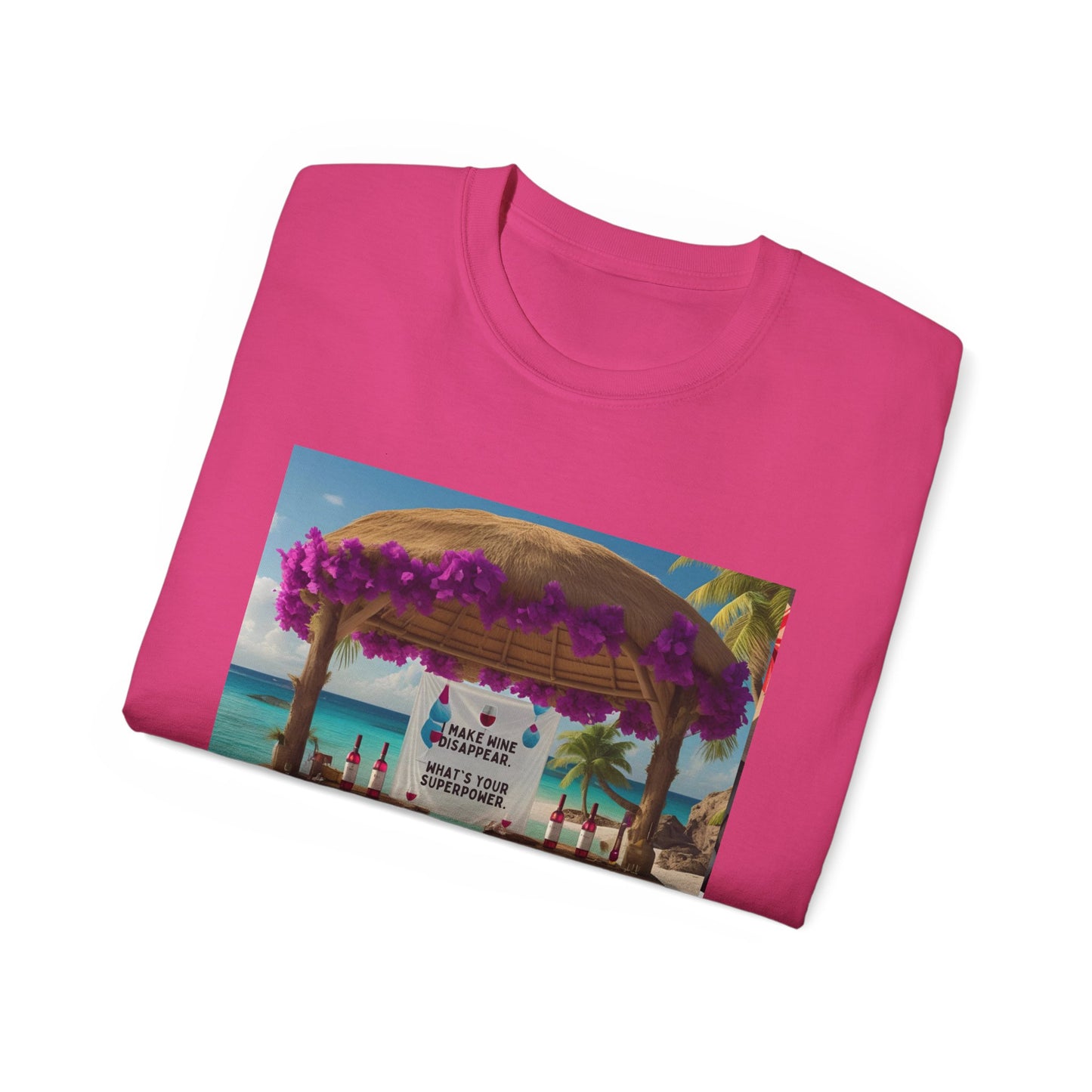 I Make Wine Disappear, What's Your Superpower - Tropical Paradise Tee | Beach Vacation Shirt, Unisex Graphic T-Shirt, Summer Apparel, Gift for Travelers, Holiday Outfit